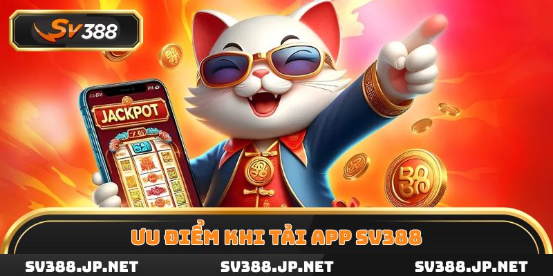 Bùng nổ trải nghiệm cá cược khi tải app SV388